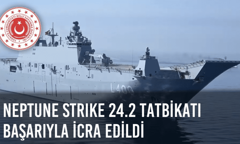 MSB, Neptune Strike 24.2 Tatbikatı’nı Başarıyla Tamamladı