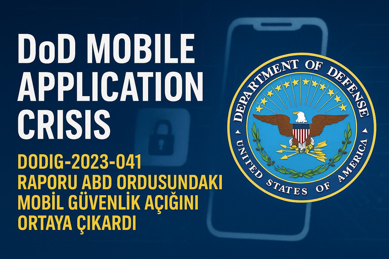 ABD teftiş kurulu mobil cihaz kullanımında risk tespit etti